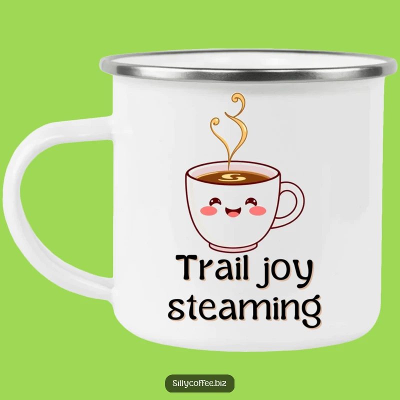 Kawaii Coffee Cup Funny Camping Mug: Happy Steaming Enamel Cup, Outdoor Gift