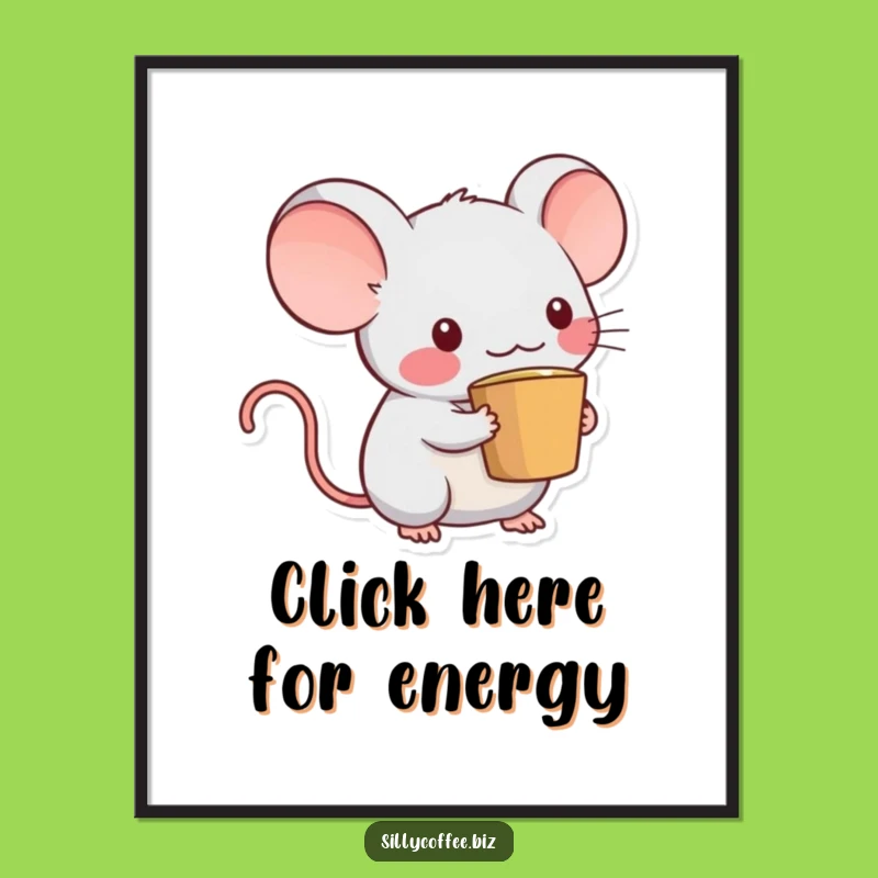 Funny Kawaii Mouse Poster: Cute Computer Mouse with Coffee Cup Tail Wall Art