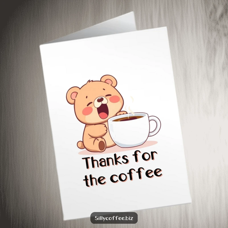 Funny Free Printable Thank You Card featuring a sleepy kawaii bear cub yawning next to a steaming coffee mug, appreciating your kindness.